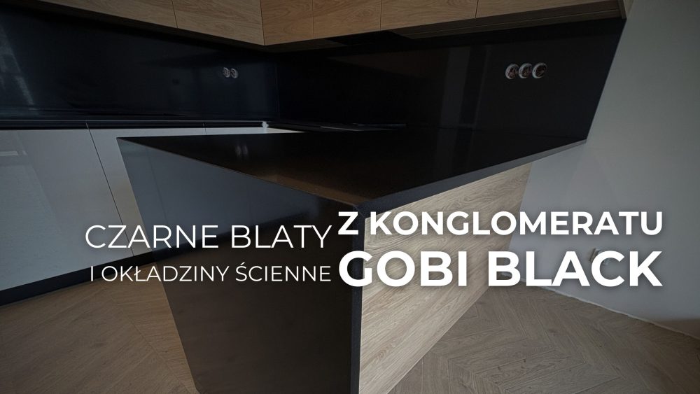 Czarne blaty i okładziny ścienne z konglomeratu Gobi Black