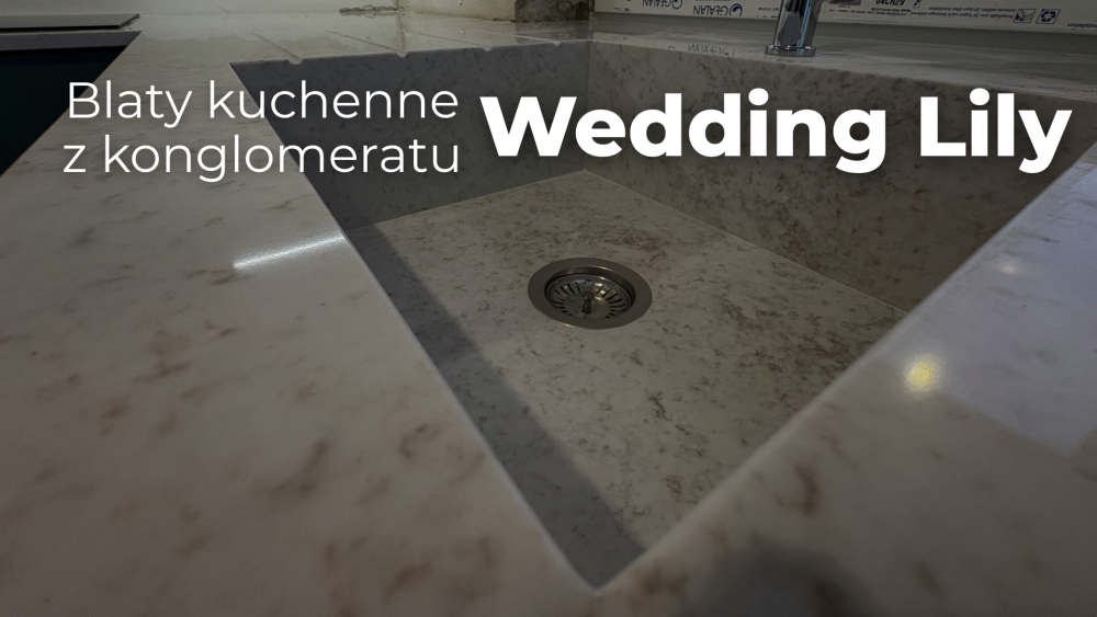Blaty kuchenne z konglomeratu Wedding Lily