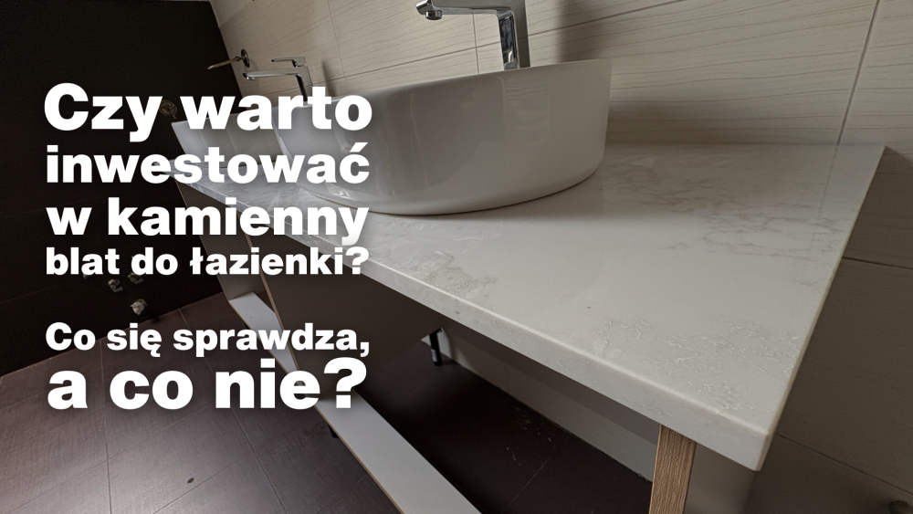 czy warto inwestować w kamienny blat do łazienki