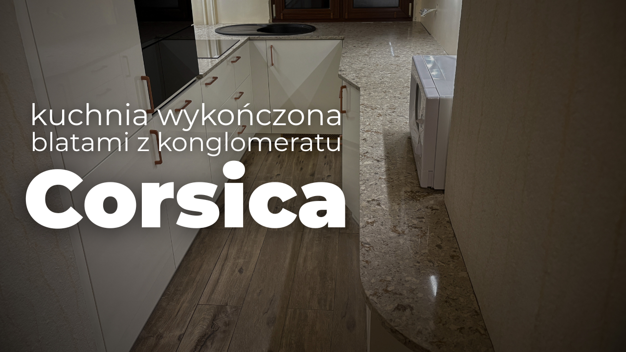 kuchnia wykończona blatami z konglomeratu Corsica