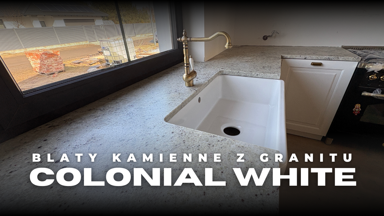 Granit Colonial White 3 cm w kuchni