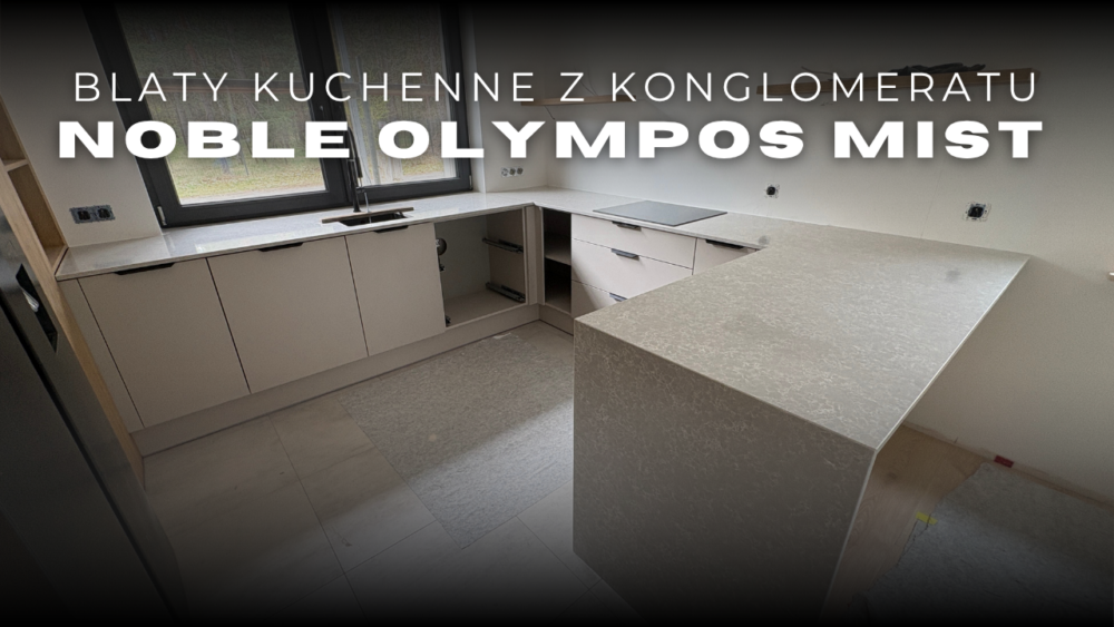 blaty kuchenne z konglomeratu Noble Olympos Mist