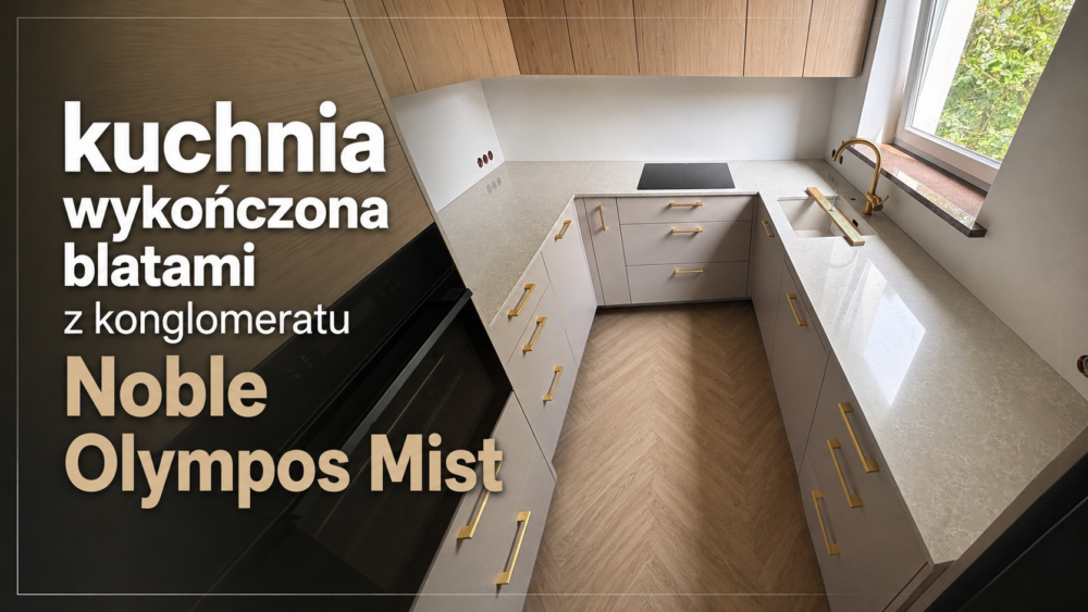 kuchnia wykończona blatami z konglomeratu Noble Olympos Mist