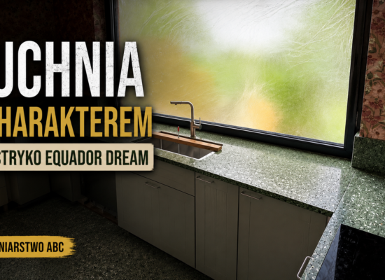 Kuchnia z charakterem z lastryko Equador Dream